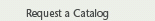 request a catalog